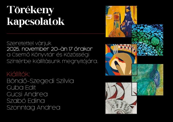 Törékeny kapcsolatok kiállítás meghívó 2025.11.20